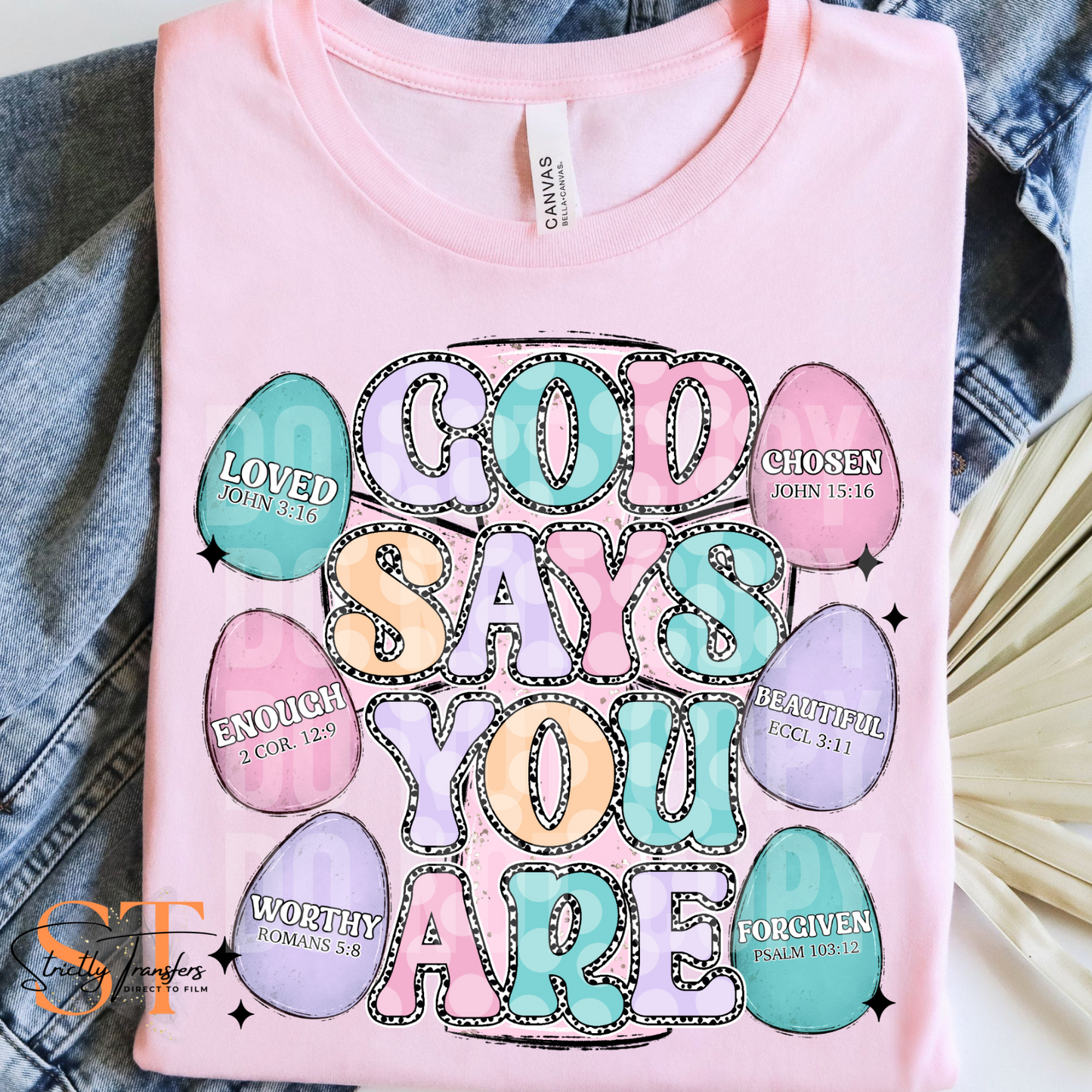 God says you Are Direct to Film Transfers