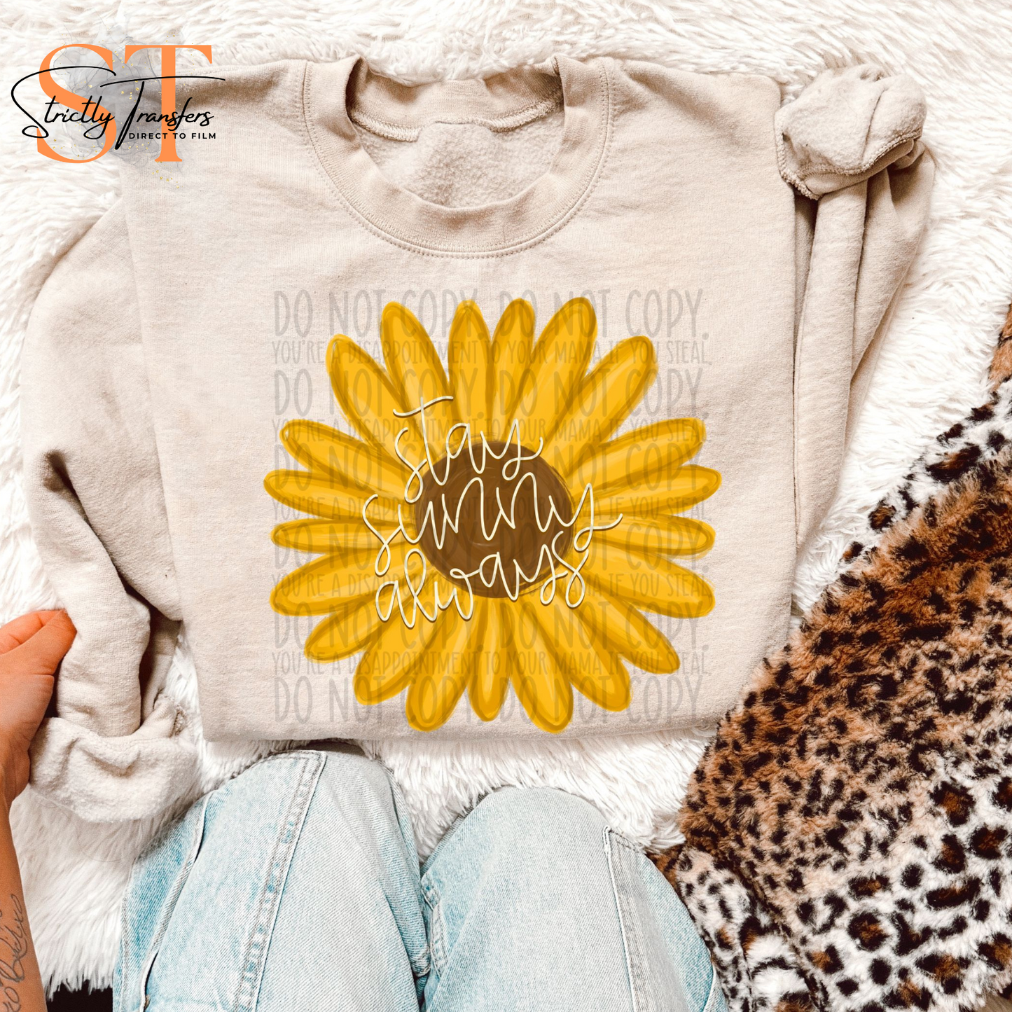 Stay Sunny Always Direct to Film Transfers