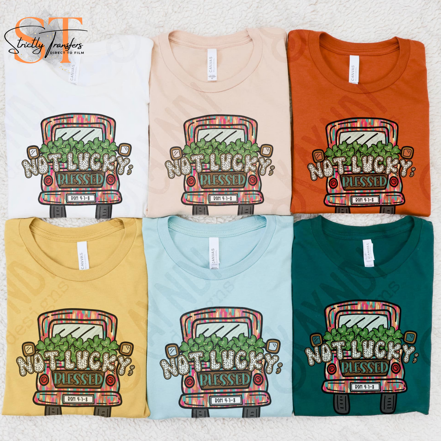 Not Lucky Blessed Truck Direct to Film Transfers