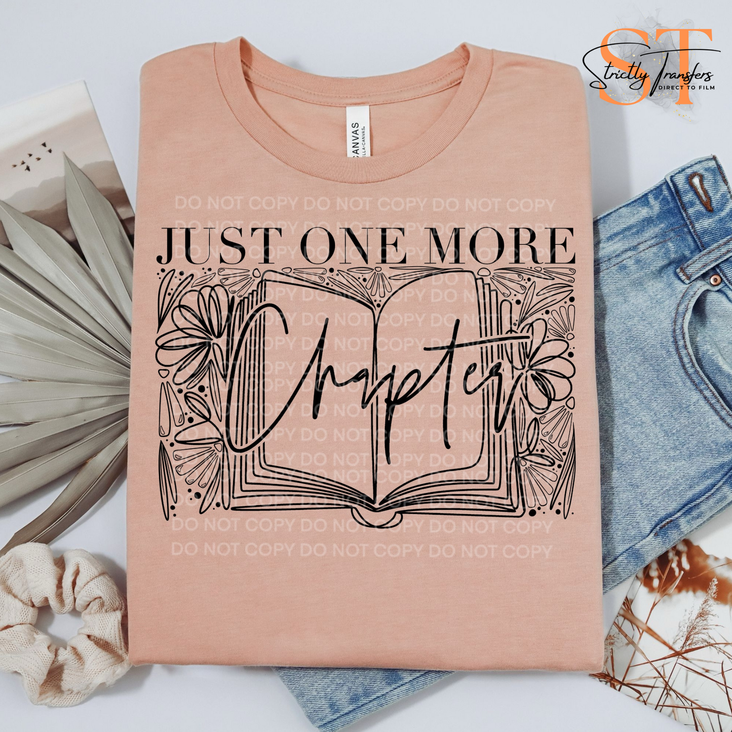 Just One More Chapter Direct to Film Transfers