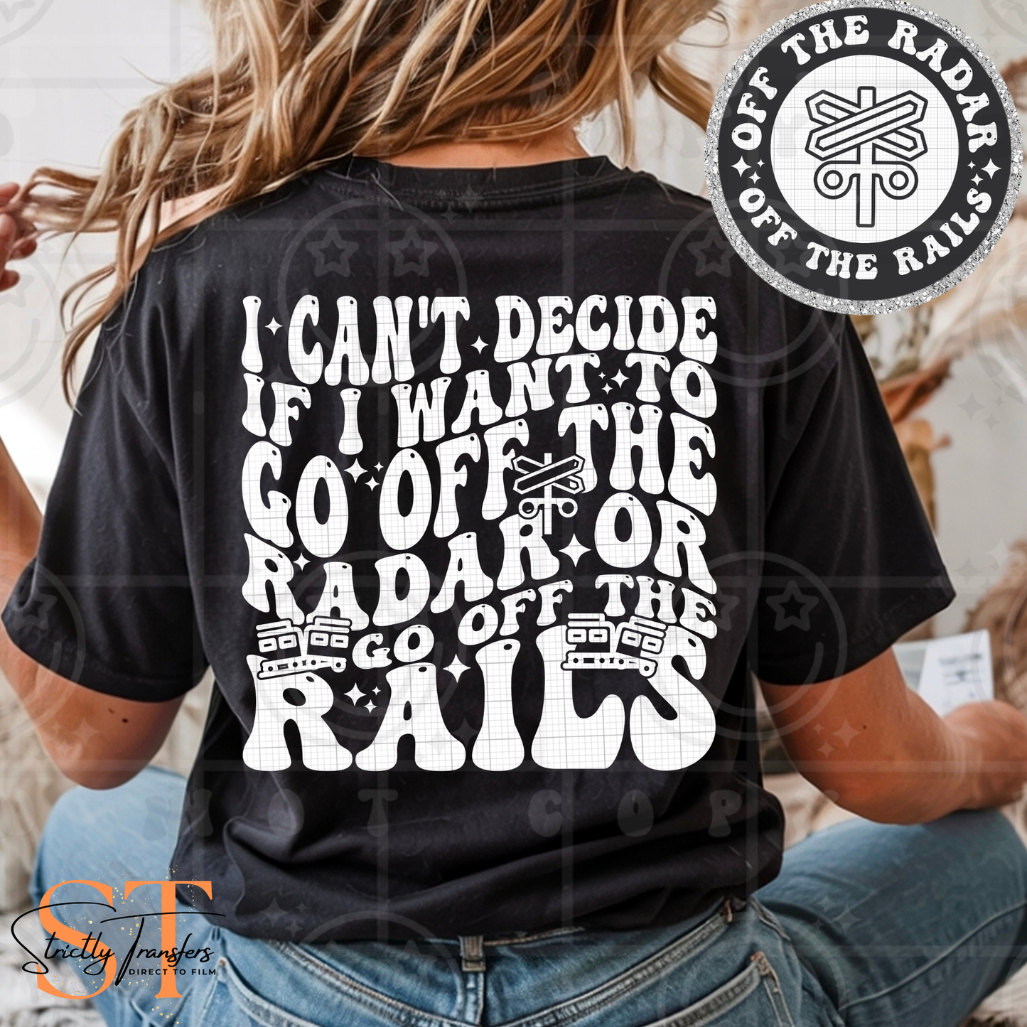 Off the Radar or Off the Rails - Pocket Detail Included Direct to Film Transfers