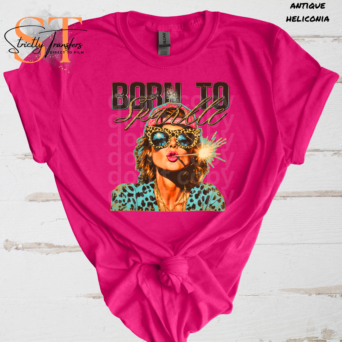 Born to Sparkle Direct to Film Transfers