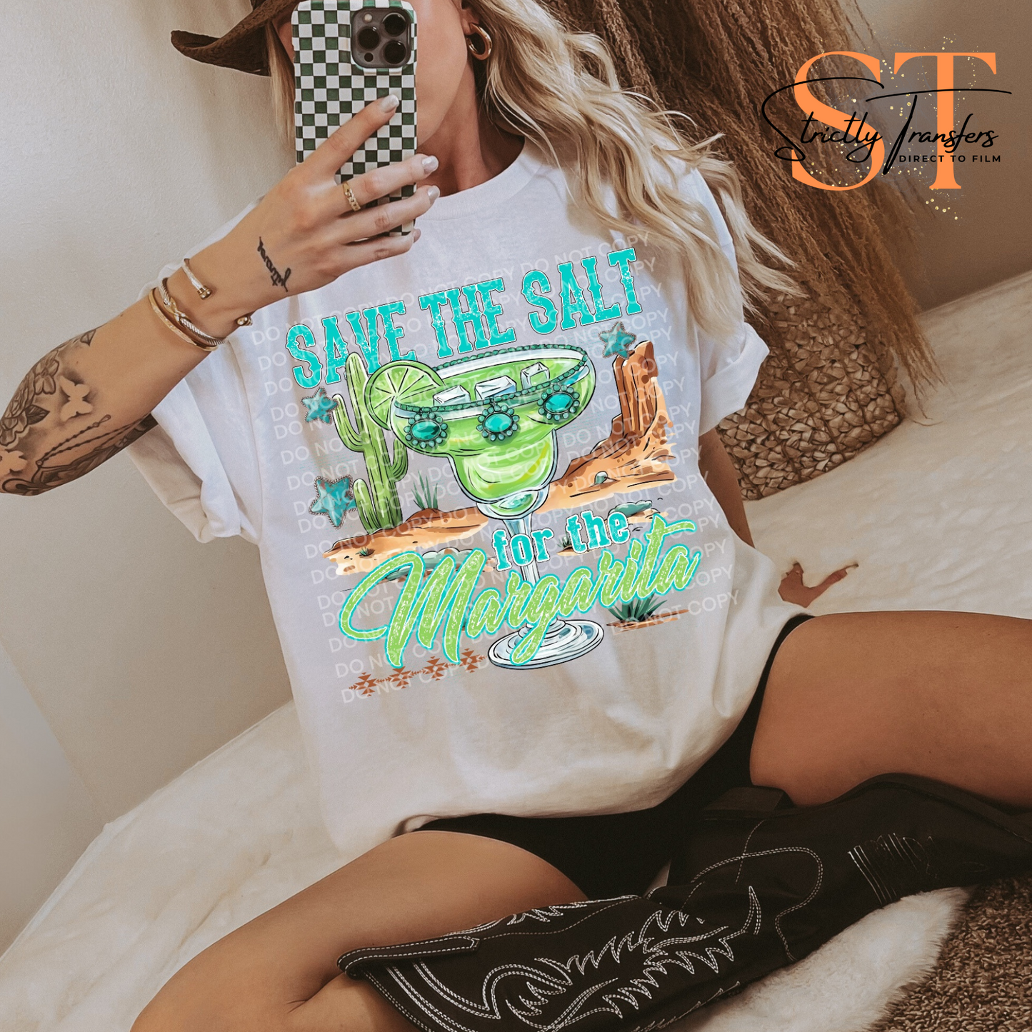 Save the Salt for the Margarita Direct to Film Transfers