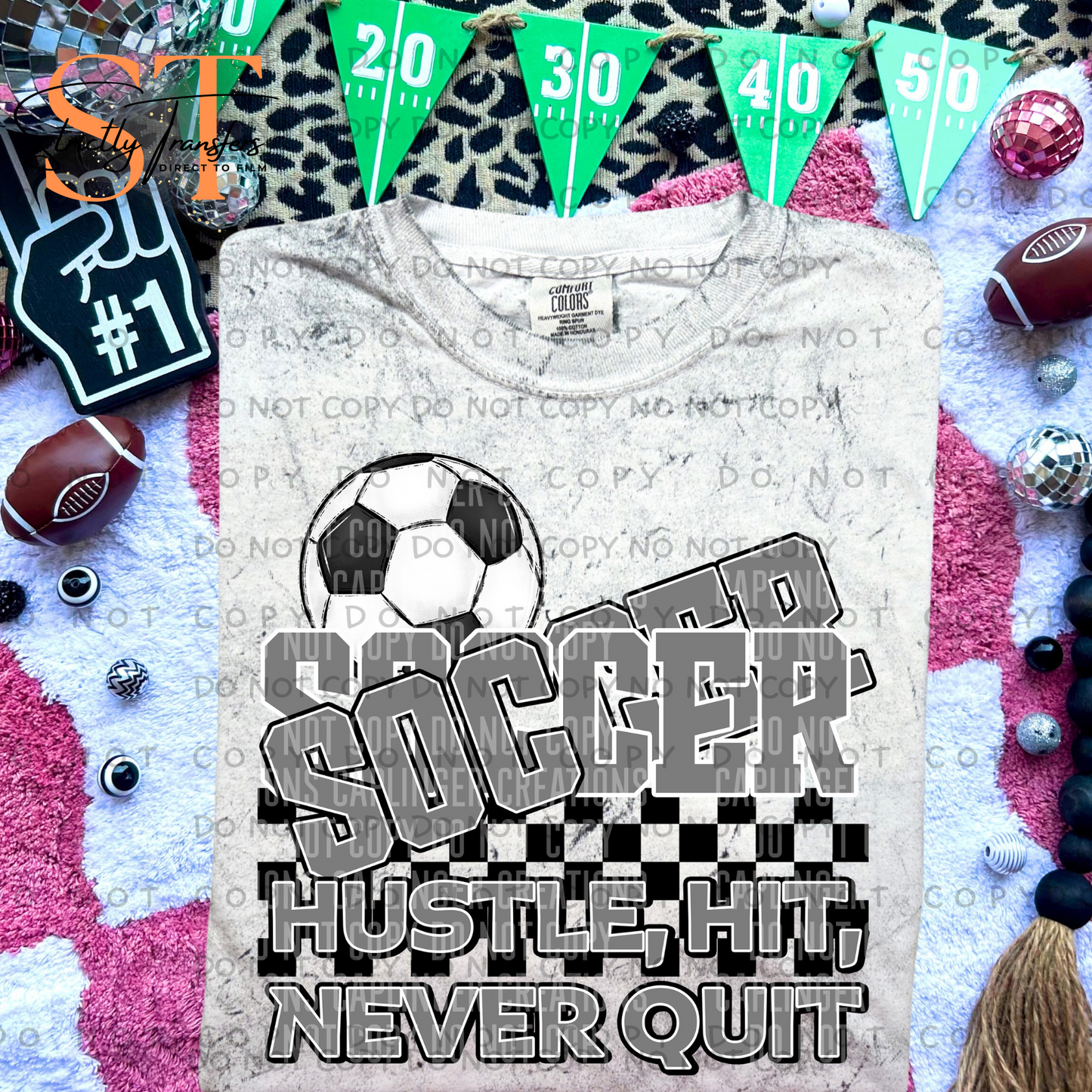 Hustle, Hit, Never Quit Soccer Direct to Film Transfers