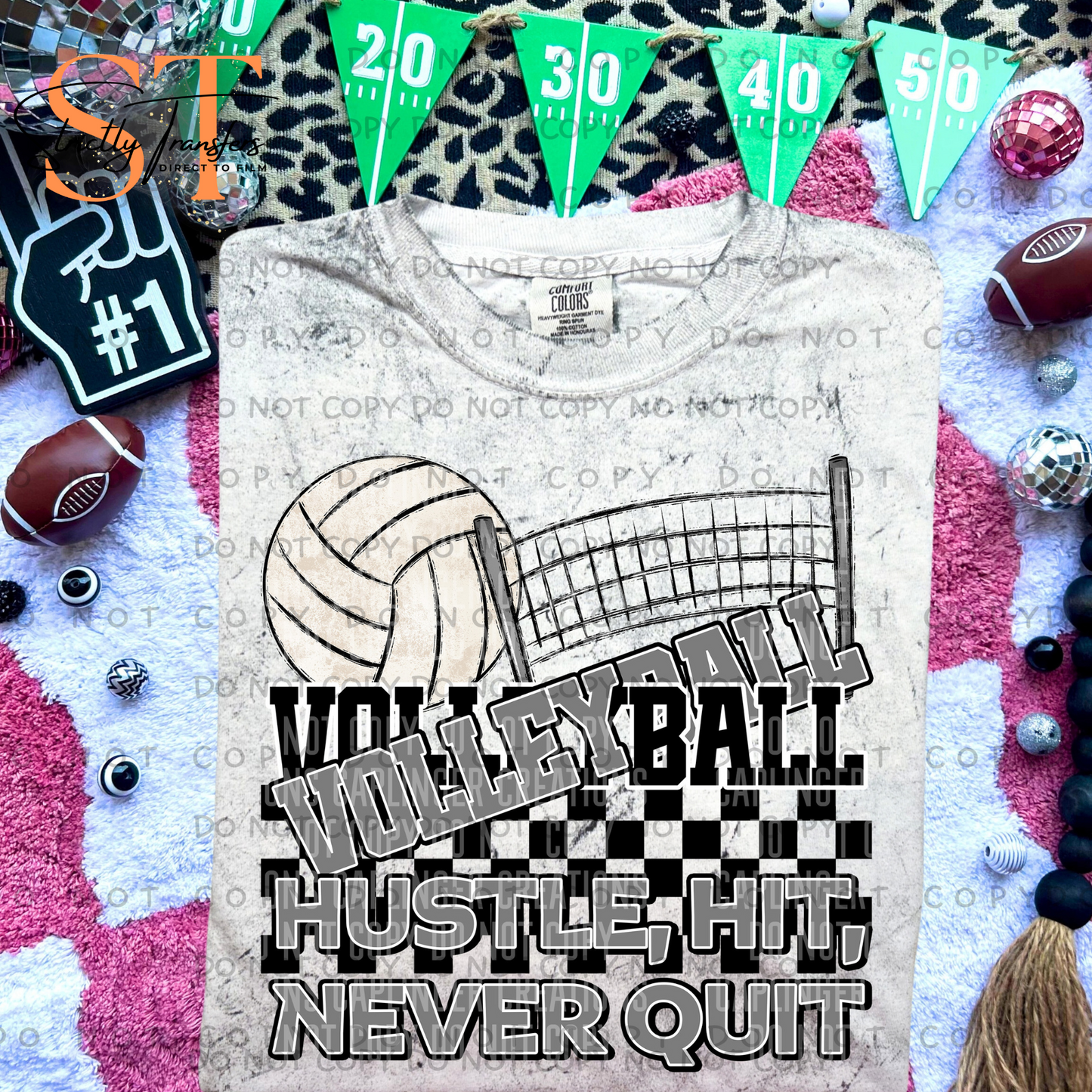Hustle, Hit, Never Quit Volleyball Direct to Film Transfers