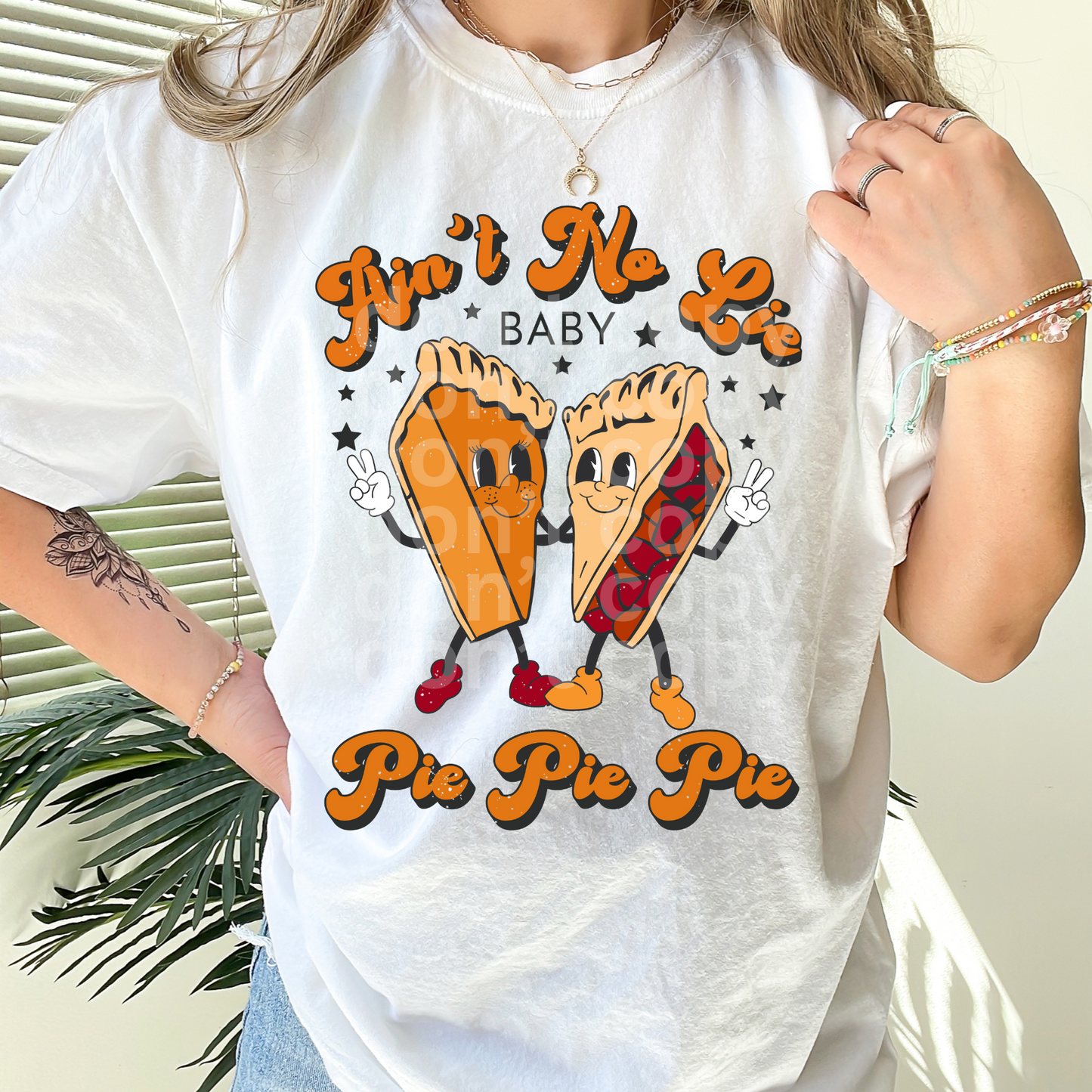 Ain't No Lie Baby Pie Pie Pie Direct to Film Transfer