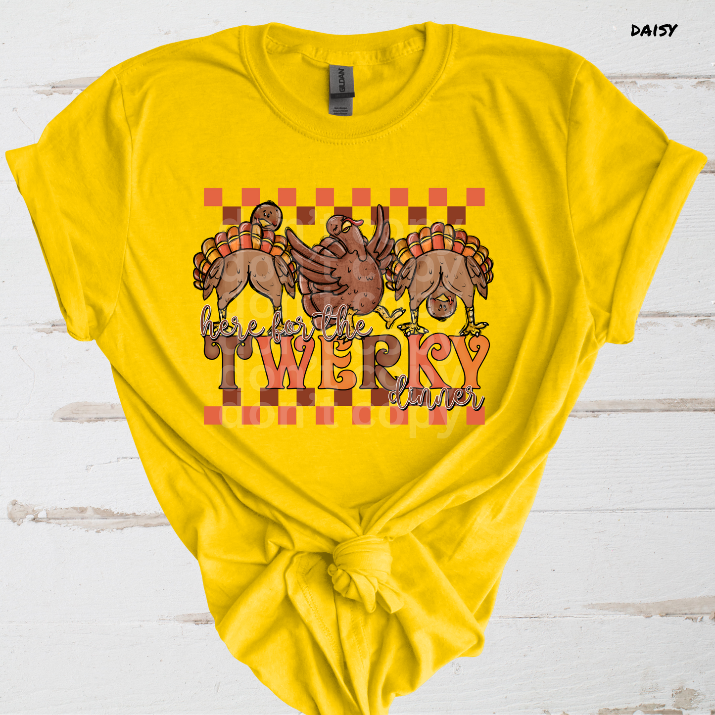 Here for the Twerky Dinner Direct to Film Transfer