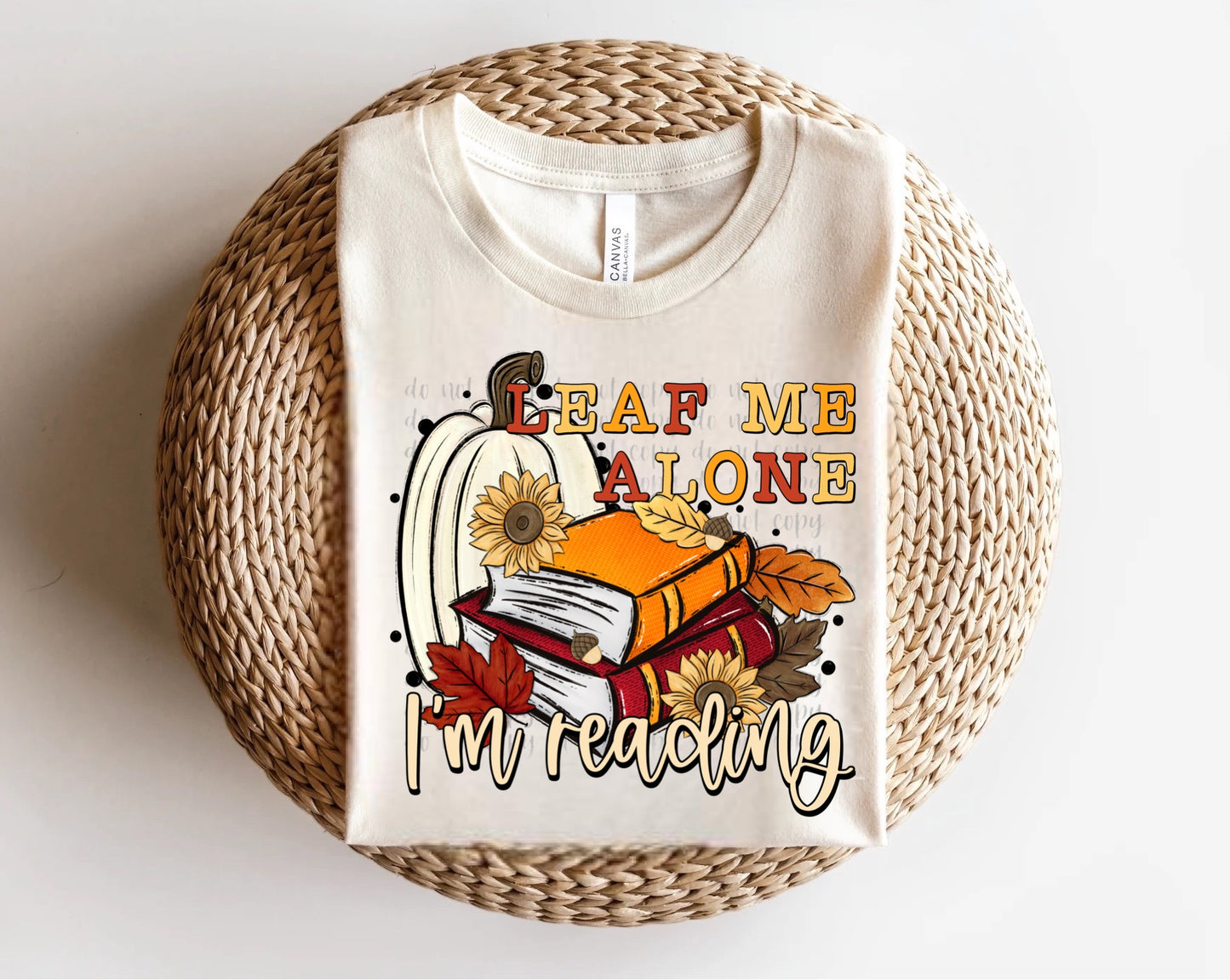 Leaf Me Alone, I’m Reading Direct to Film Transfer