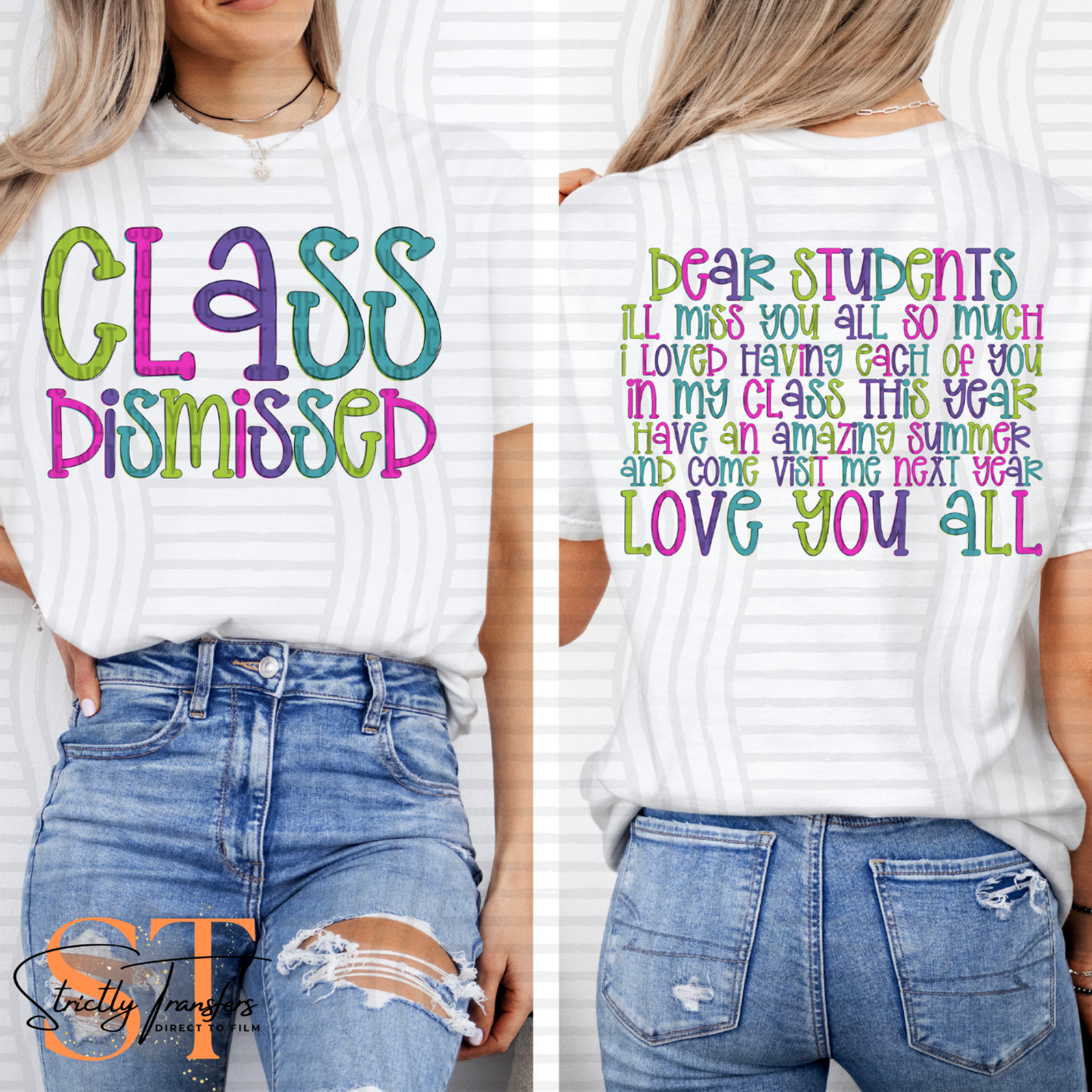Class Dismissed Bright Direct to Film Transfers