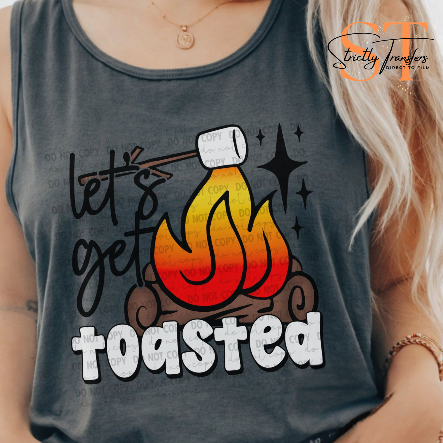 Let's Get Toasted Direct to Film Transfers
