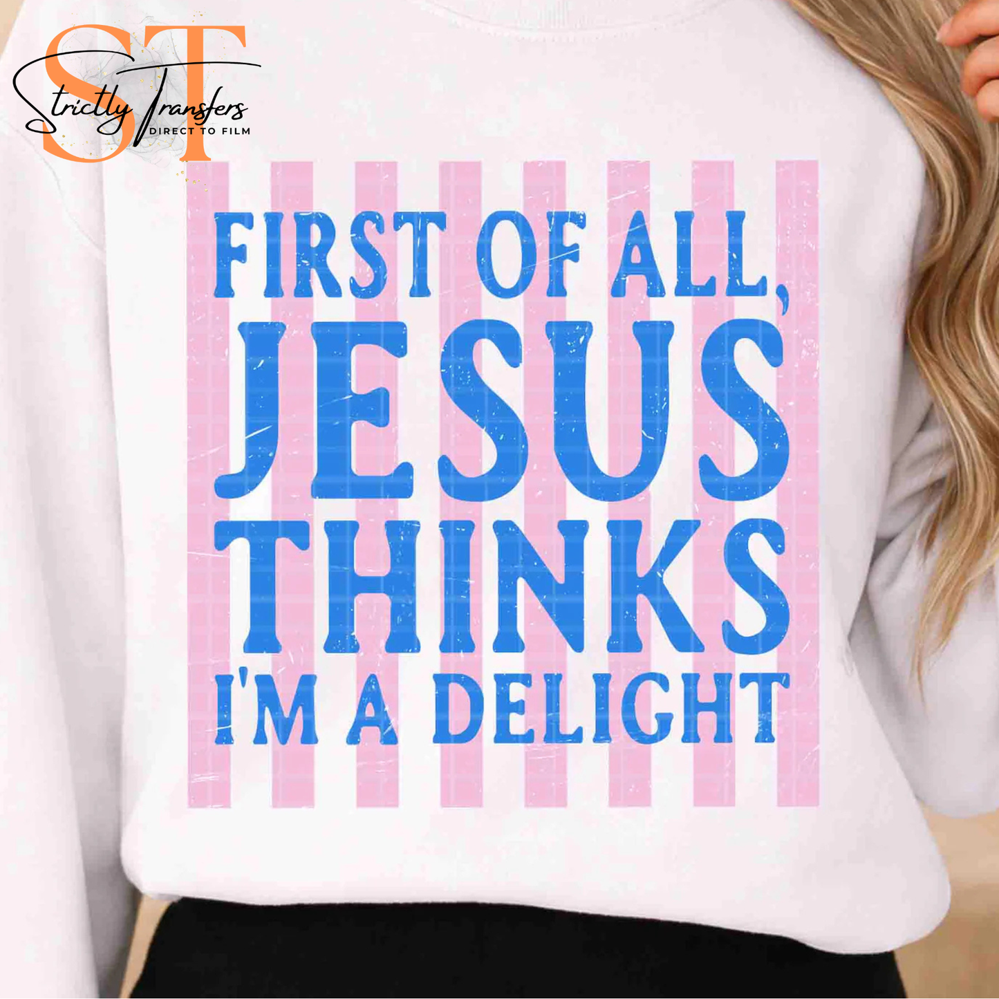 Jesus Thinks I'm a Delight Direct to Film Transfers