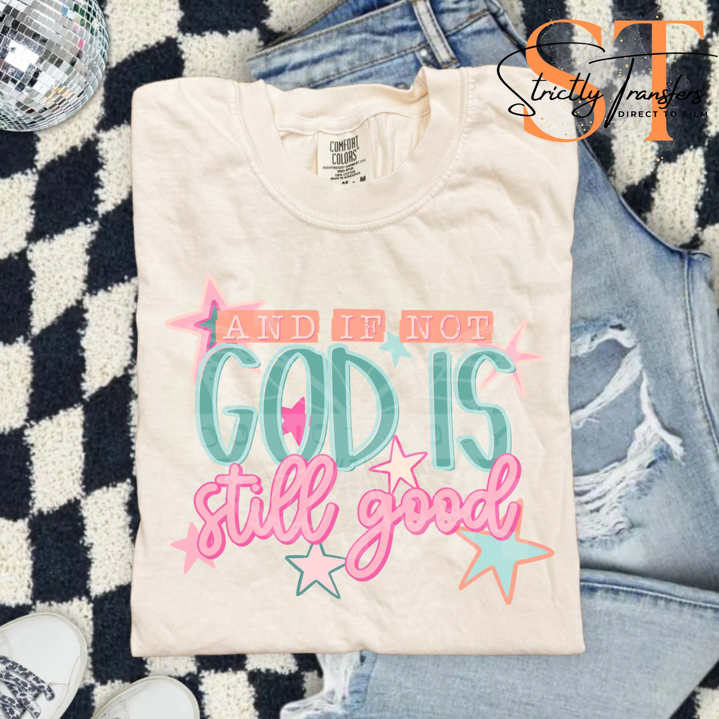 And if not God is still Good Direct to Film Transfers