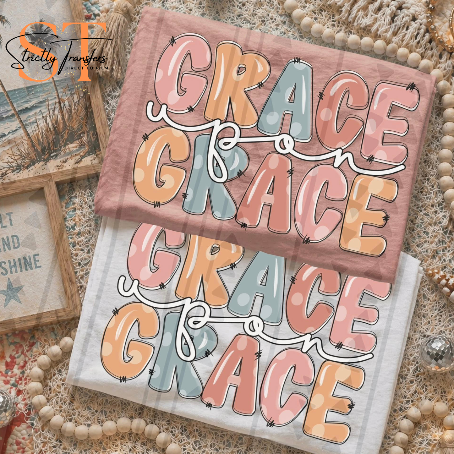 Grace Upon Grace Direct to Film Transfers