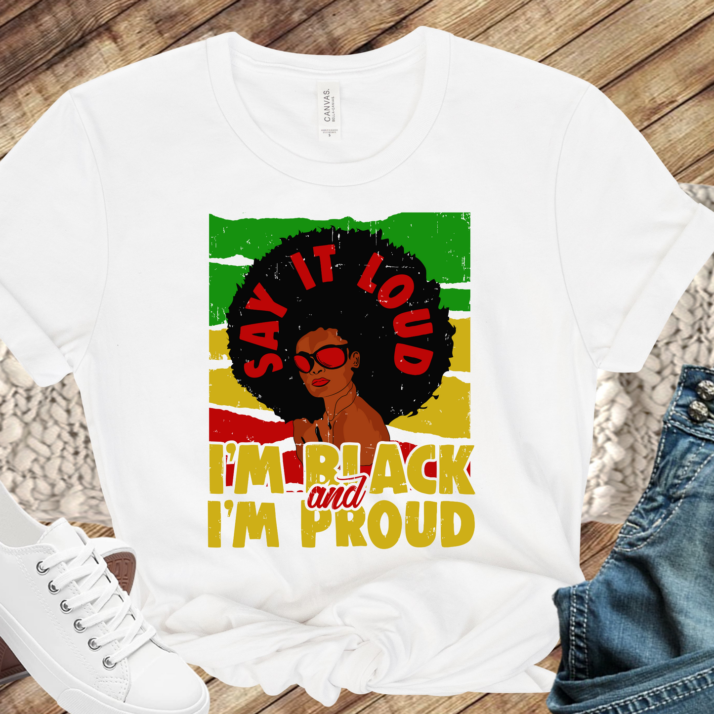 Say it Loud I am Black and Proud Direct to Film Transfer