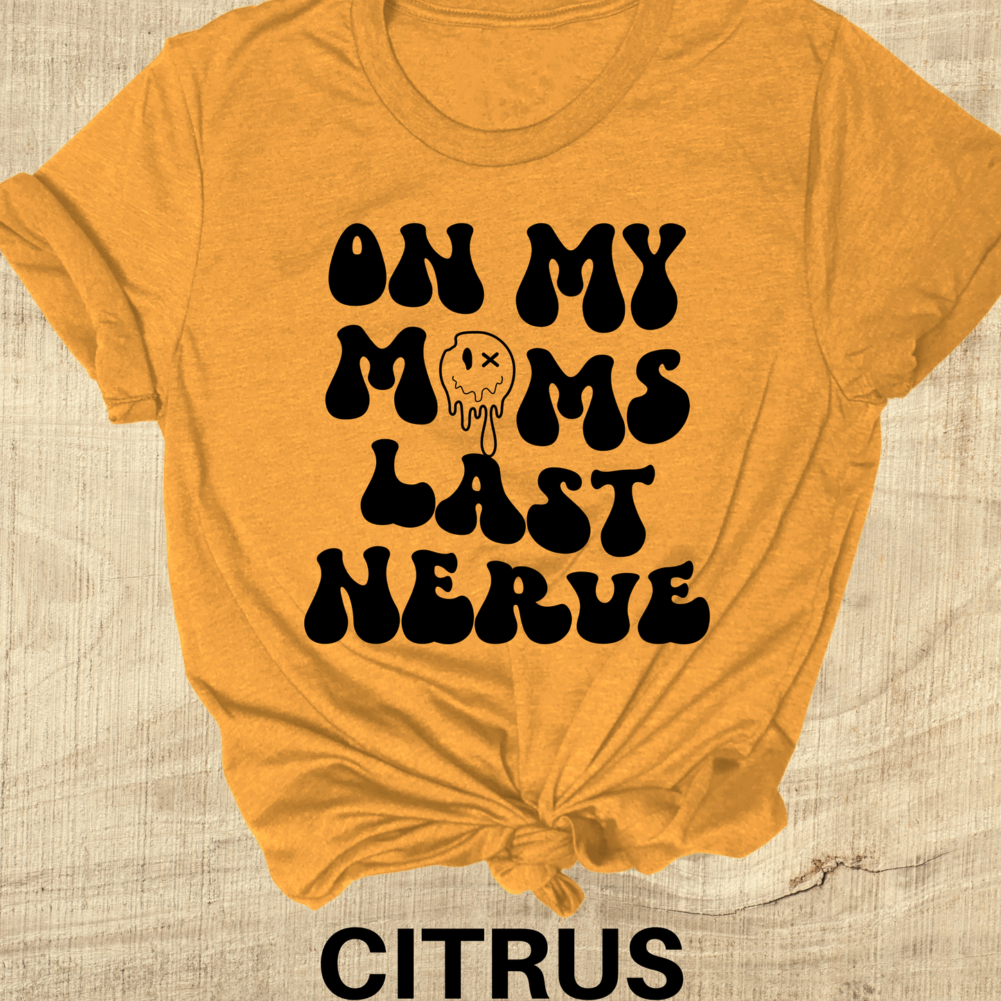 On My Moms Last Nerve Direct to Film Transfer