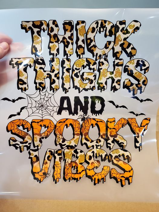 Thick Thighs and Spooky Vibes Halloween Direct to Film Transfer