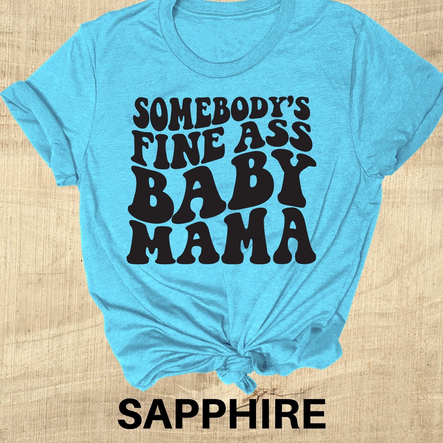 Somebody's Fine Ass Baby Mama Direct to Film Transfer