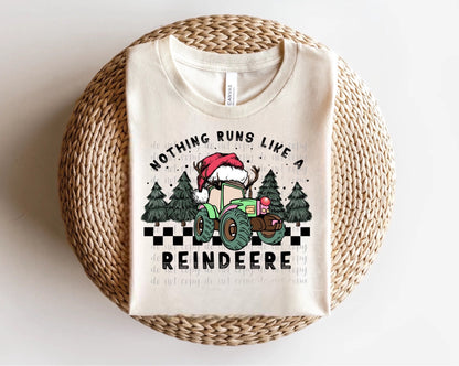 Nothing Runs Like a Reindeere Direct to Film Transfer