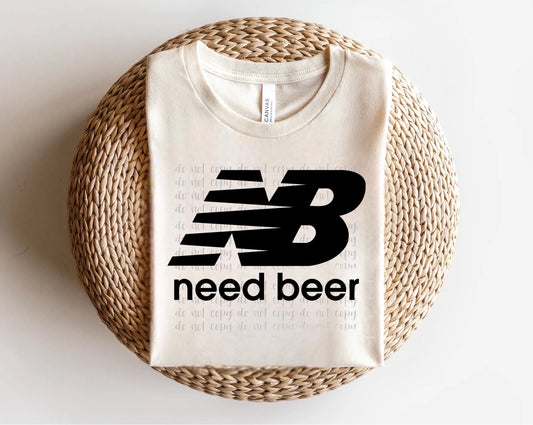 Need Beer New Balances Direct to Film Transfer