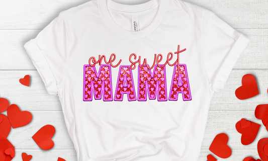 One Sweet Mama Faux Sequin/Embroidery Direct to Film Transfer