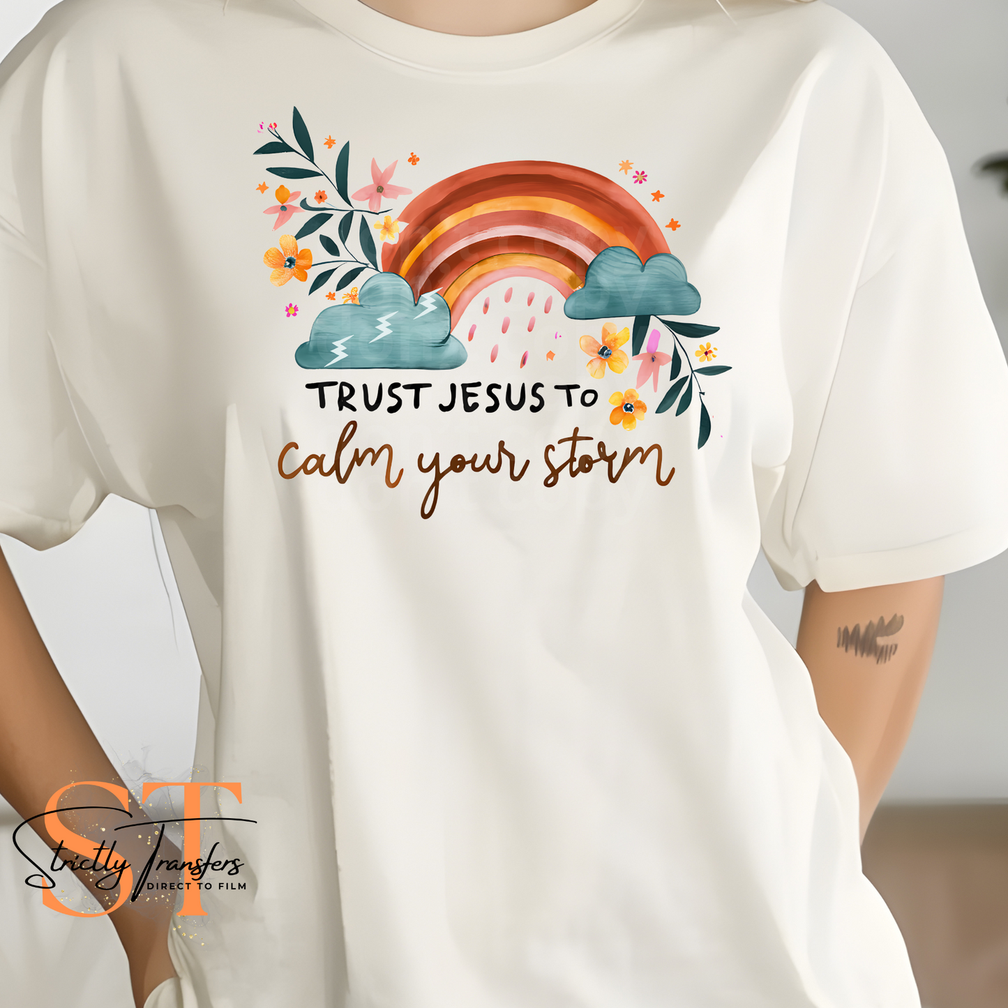 Trust Jesus Calm your Storm Direct to Film Transfers