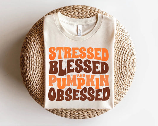 Stressed Blessed and Pumpkin Obsessed Direct to Film Transfer