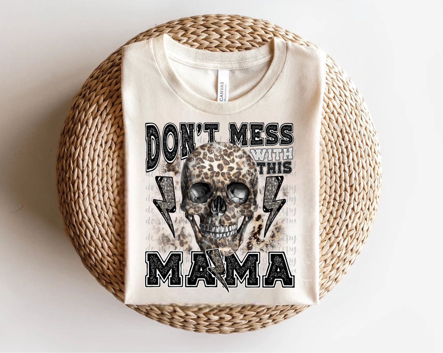 Don’t Mess with this Mama Leopard Skull Direct to Film Transfer