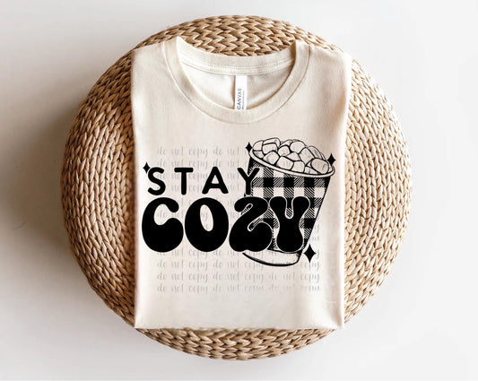 Stay Cozy Direct to Film Transfer