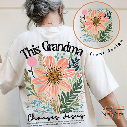 This Grandma Chases Jesus - pocket design included Direct to Film Transfers