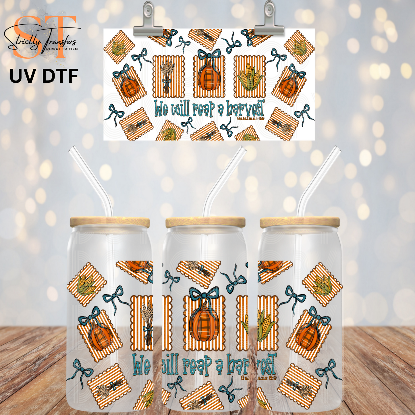 We will Reap a Harvest Libbey Wrap Direct to Film Wraps