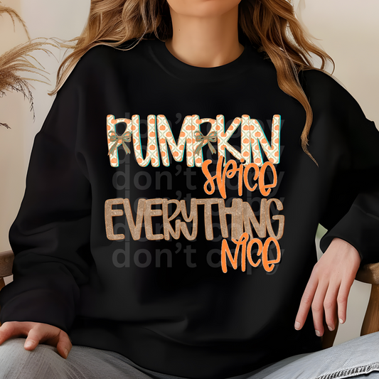 Pumpkin Spice Everything Nice Direct to Film Transfers