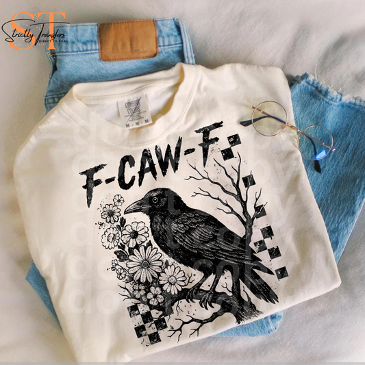 F-Caw-F Crow Direct to Film Transfers