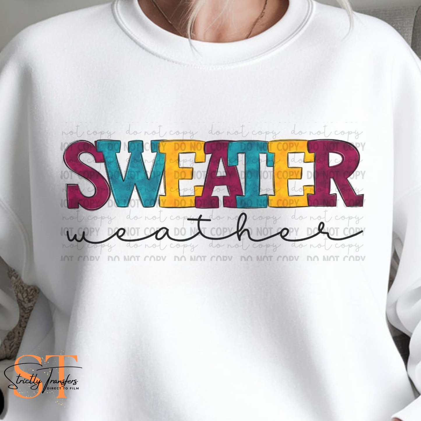 Sweater Weather Direct to Film Transfers