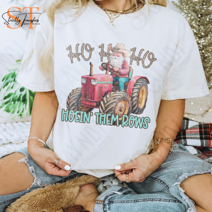 Ho Ho Ho Hoein' Them Rows Direct to Film Transfers