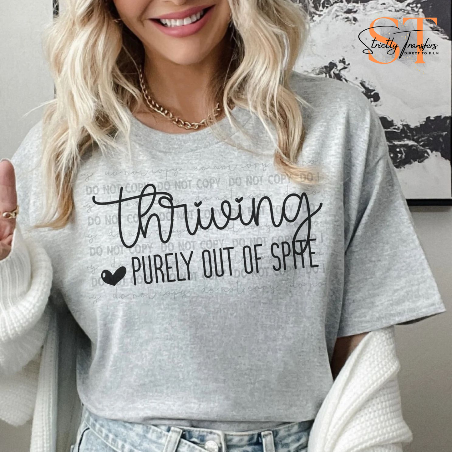 Thriving Purely Out of Spite Direct to Film Transfers