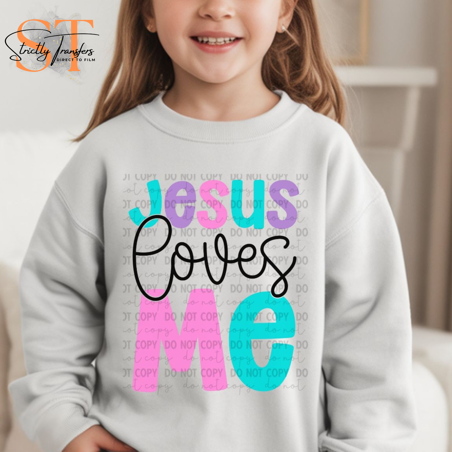 Jesus Loves Me Direct to Film Transfers