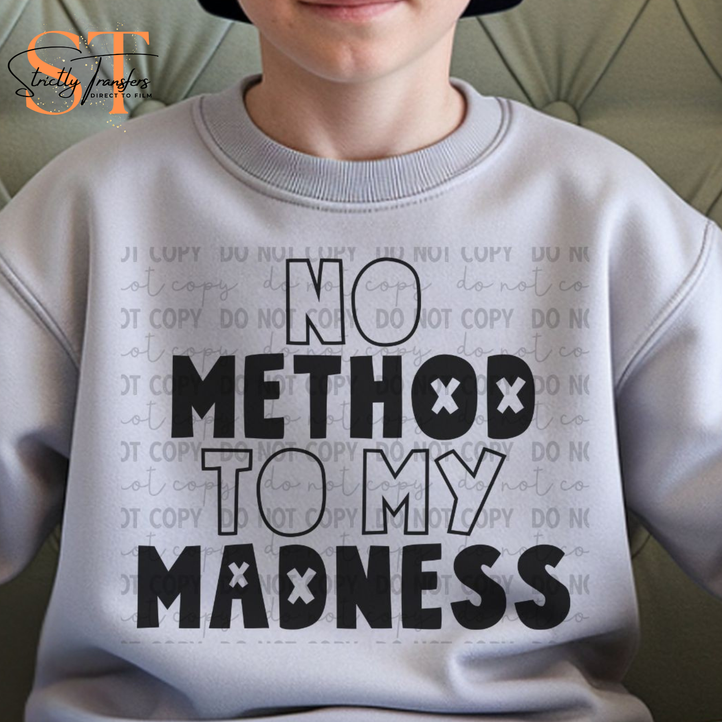 No Method to My Madness Direct to Film Transfers