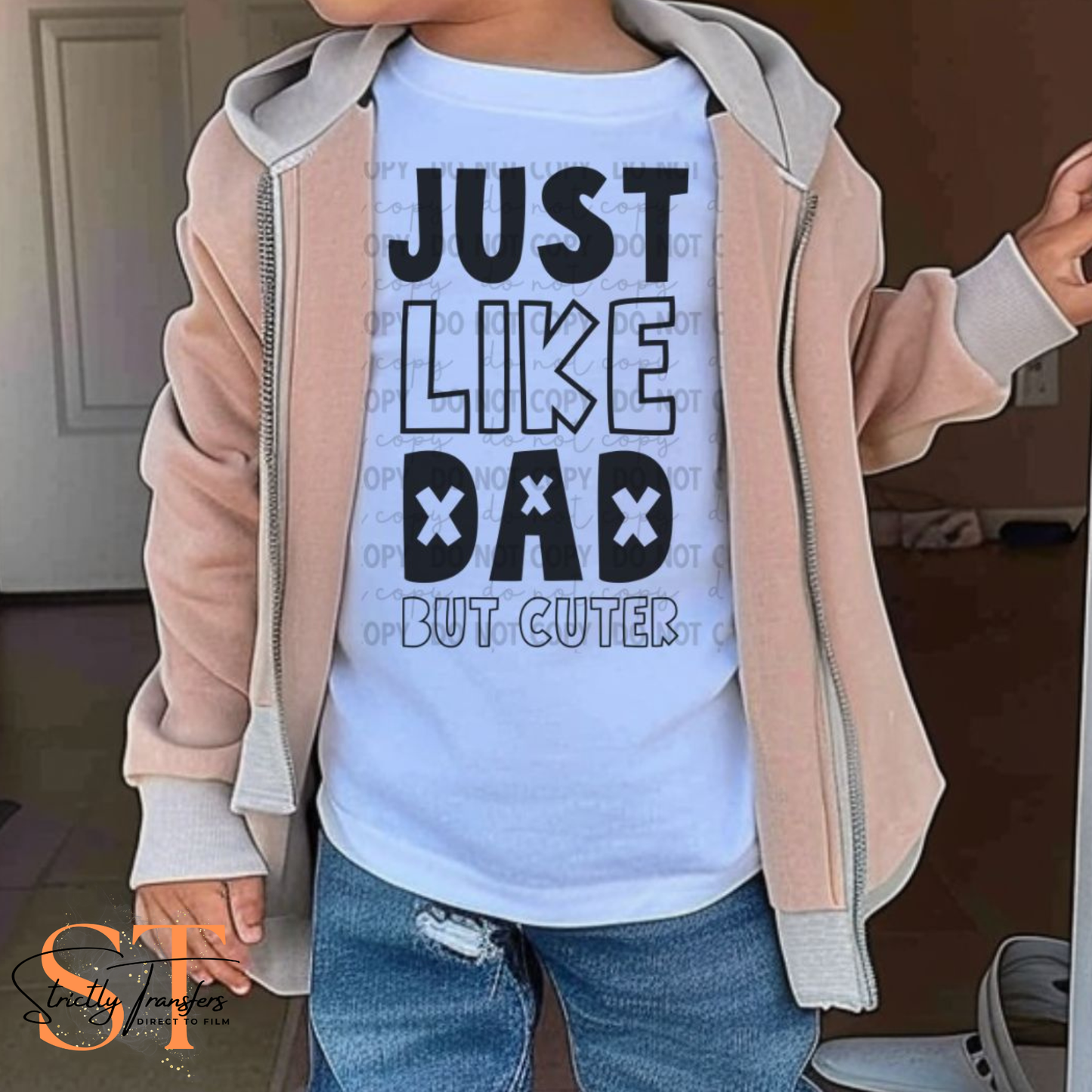 Just Like Dad but Cuter Direct to Film Transfers