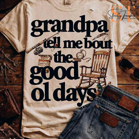 Grandpa Tell Me Bout the Good Ol Days Bold Direct to Film Transfers