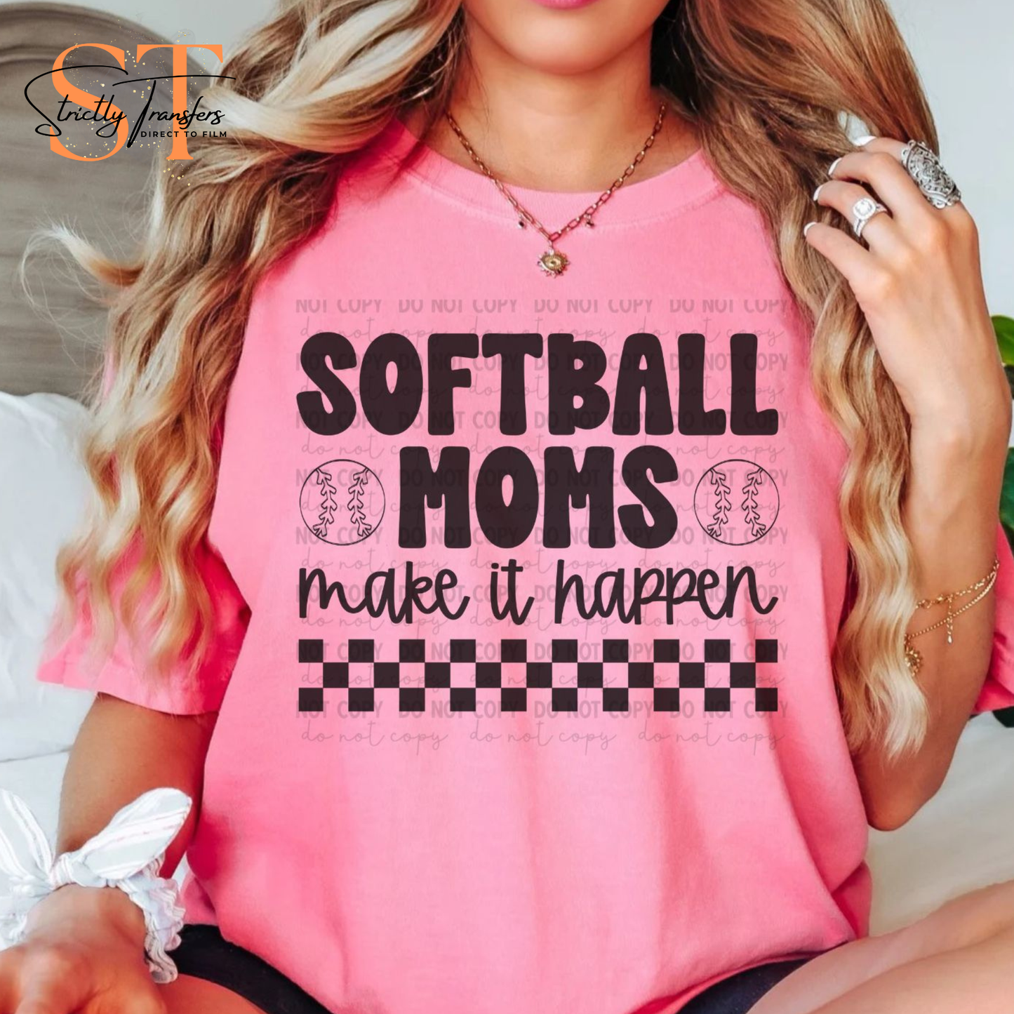Softball Moms Make it Happen Direct to Film Transfers
