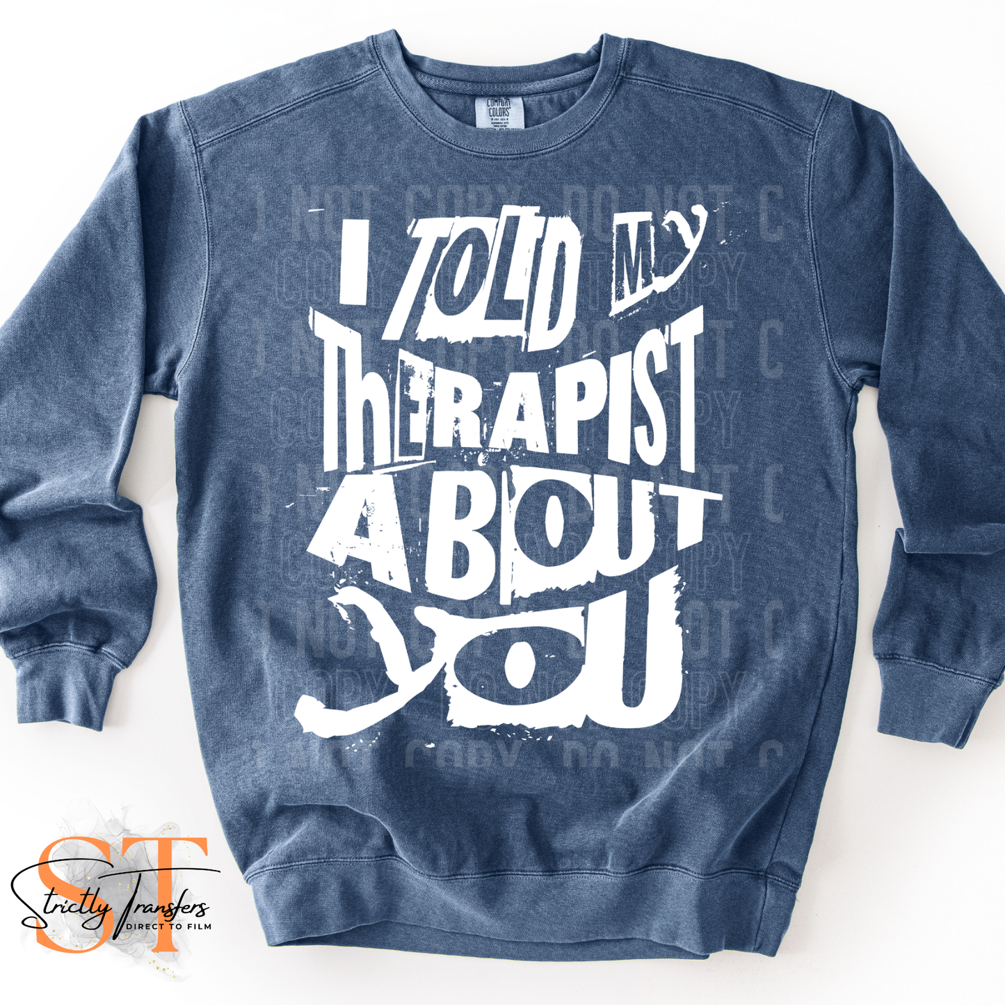 I Told my Therapist about You Direct to Film Transfers