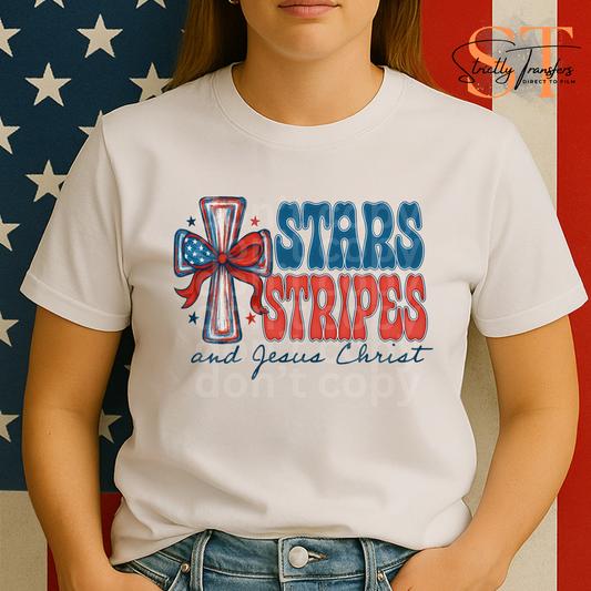 Stars Stripes & Jesus Christ- 2 options Direct to Film Transfers