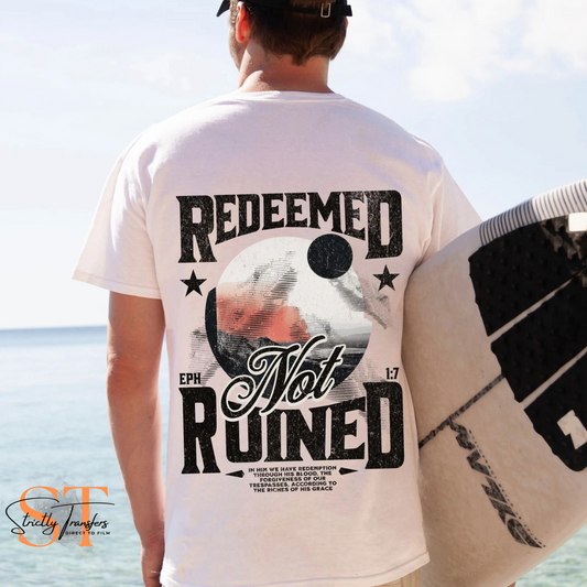 Redeemed not Ruined - 2 options Direct to Film Transfers