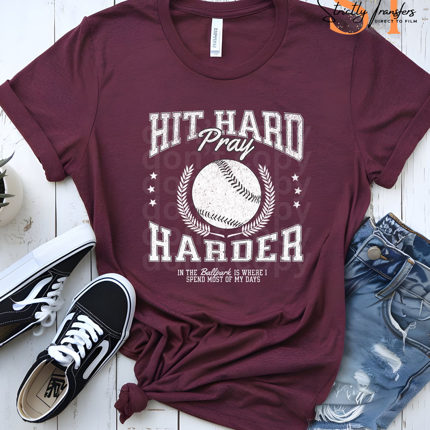 Hit Hard Pray Harder - 3 Options Direct to Film Transfers
