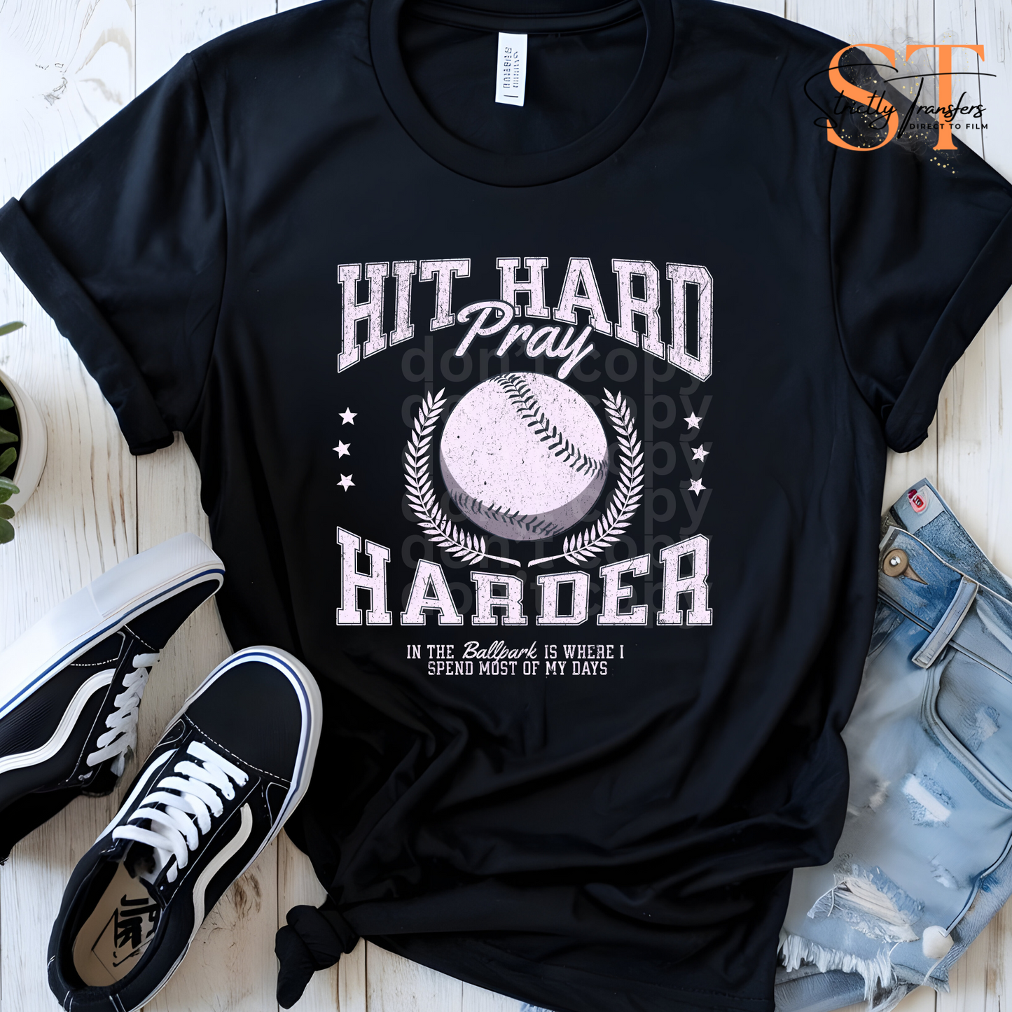 Hit Hard Pray Harder - 3 Options Direct to Film Transfers