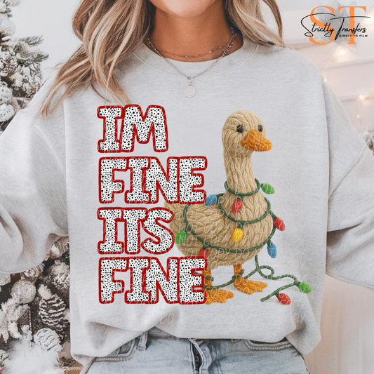It's Fine I'm Fine Christmas Goose - 2 Options Direct to Film Transfers