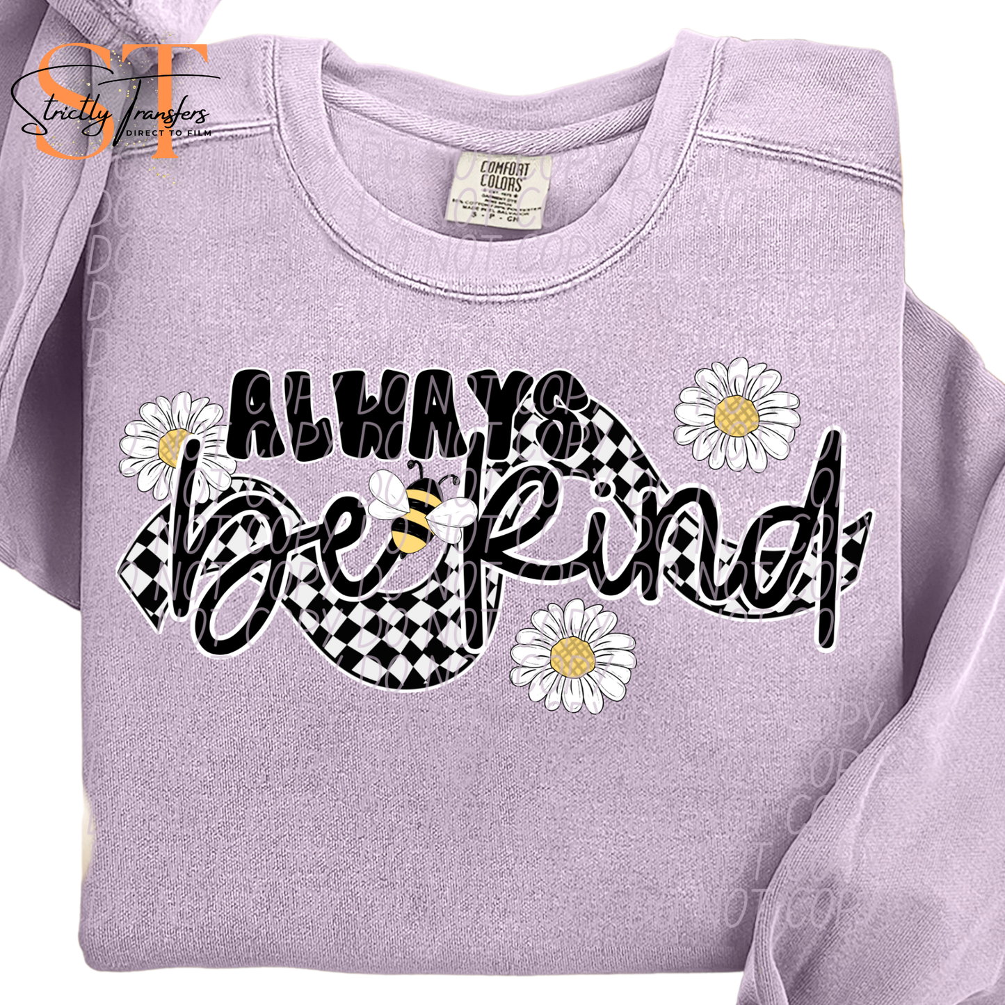 Always be Kind Checkered - 3 Choices Direct to Film Transfers