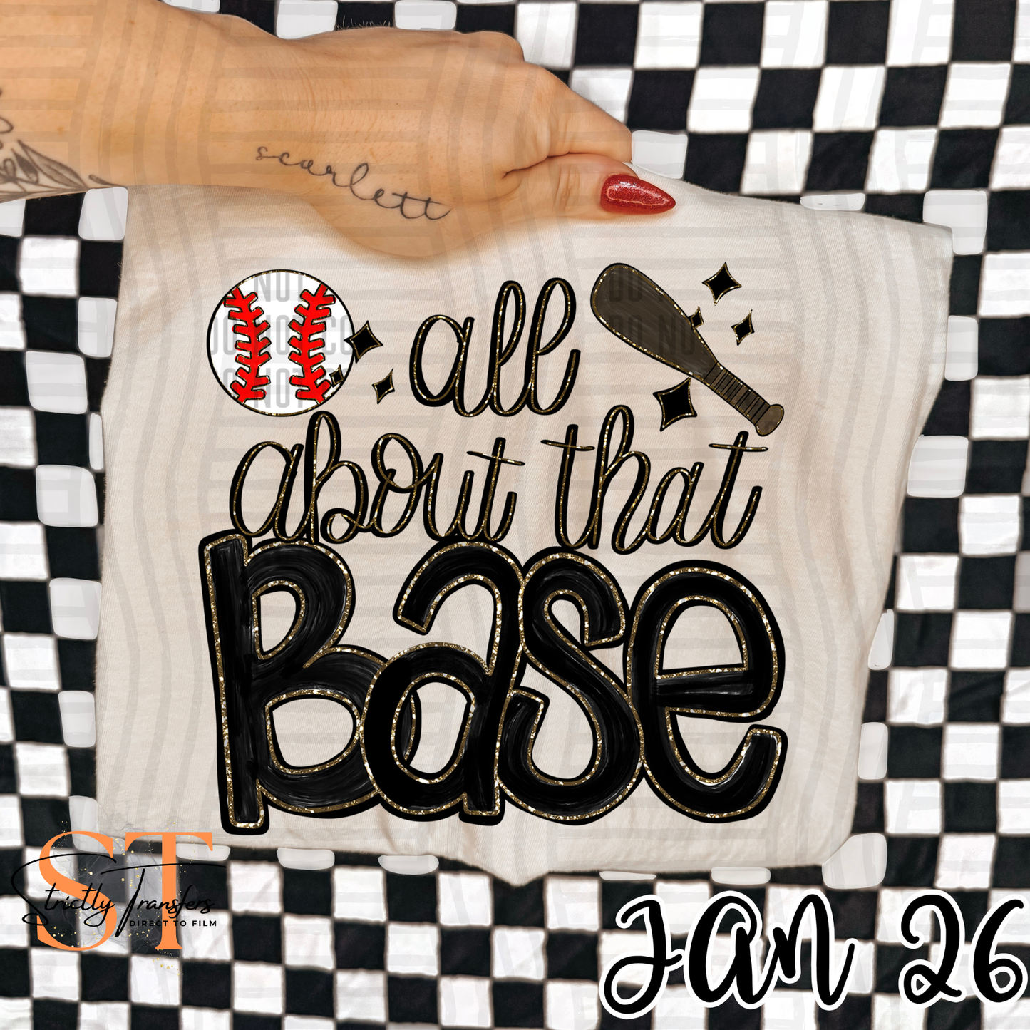 All About That Base - Baseball- Multiple Colors Direct to Film Transfers