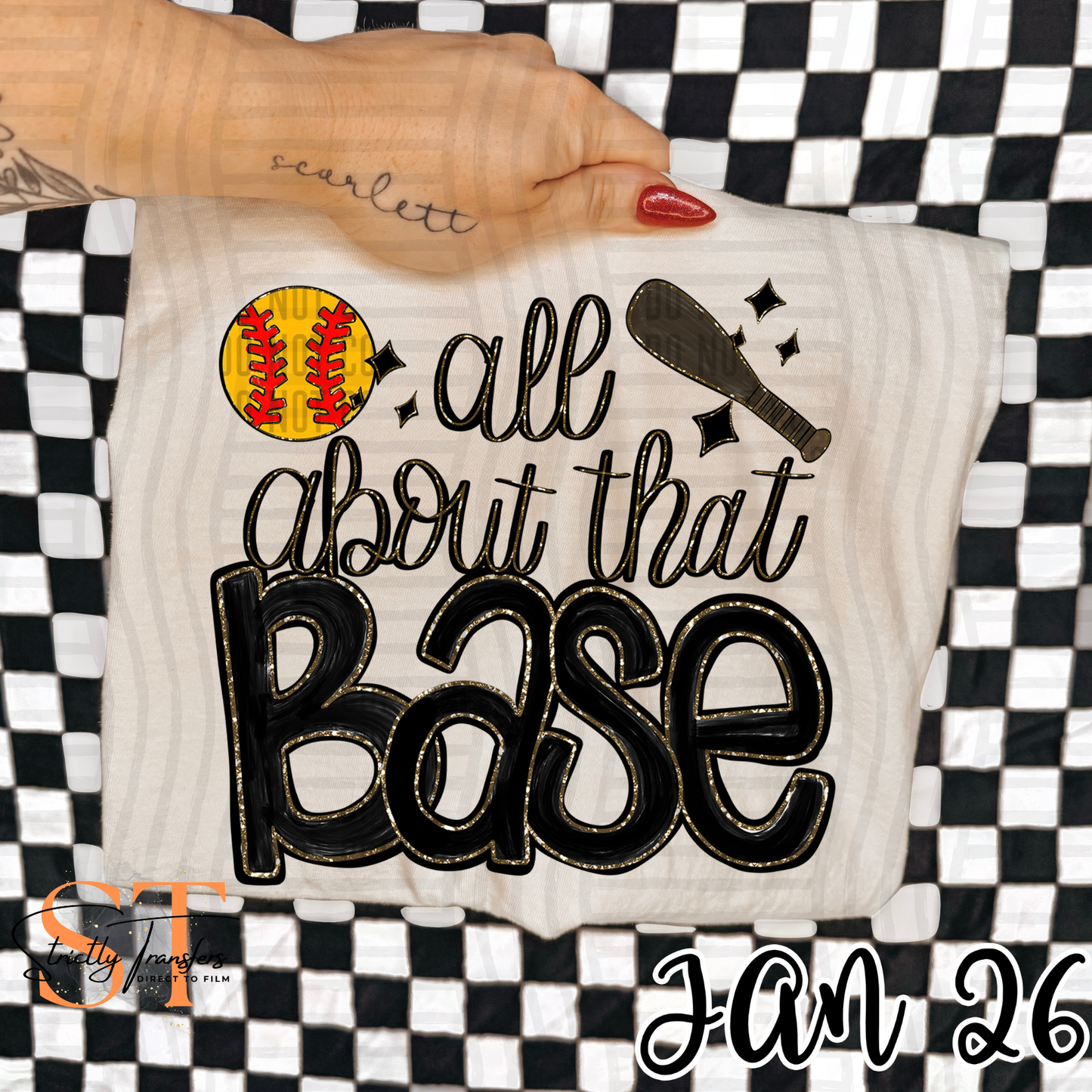 All About That Base - Softball- Multiple Colors Direct to Film Transfers