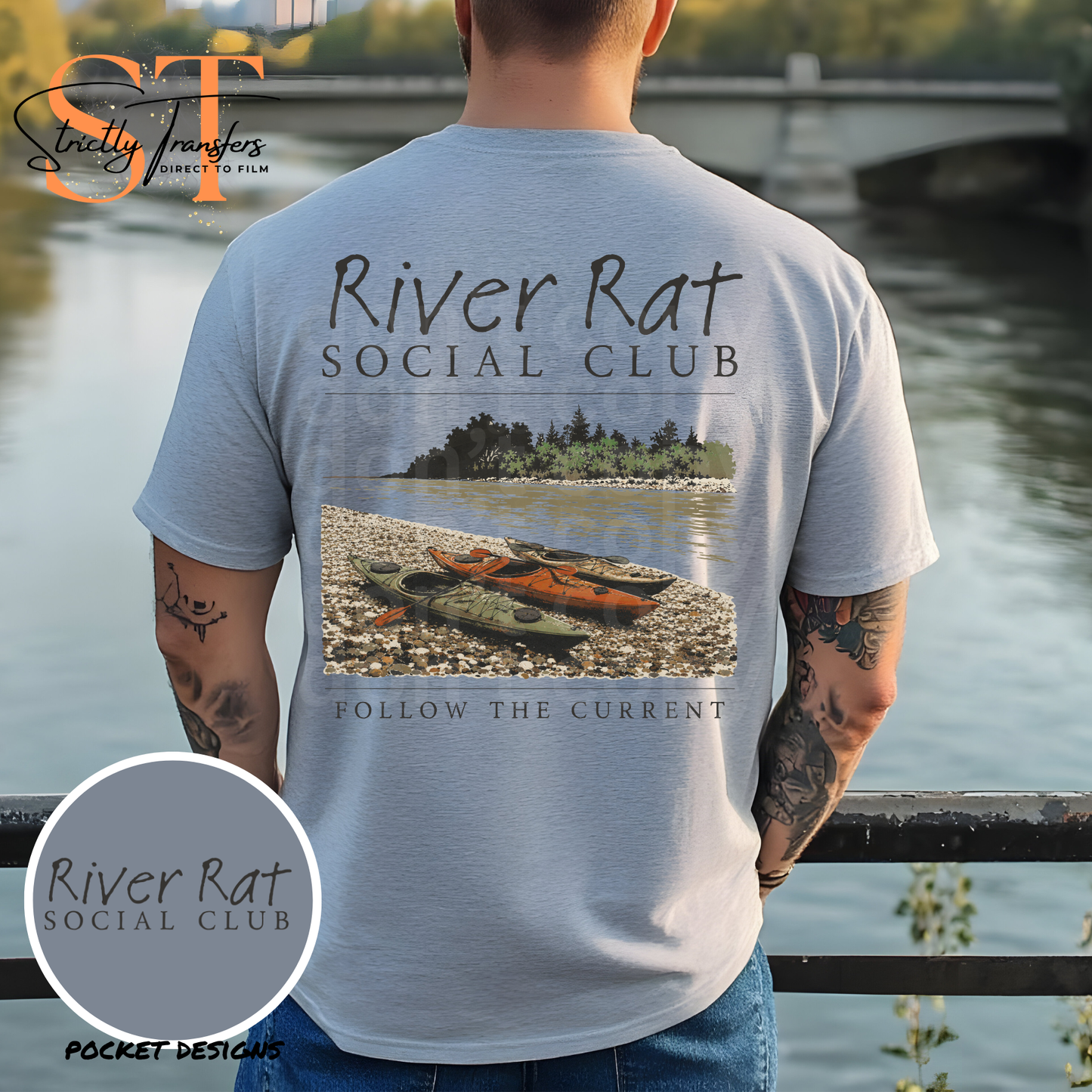 River Rat- pocket detail included Direct to Film Transfers